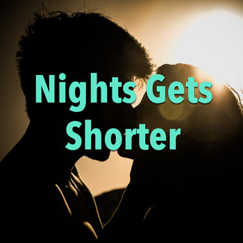 Various Artists - Nights Gets Shorter
