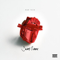 Sway Clarke - Bad Love (EP [Explicit])