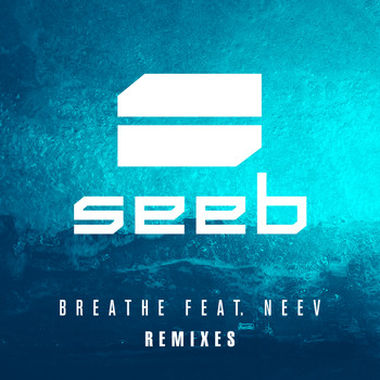 SeeB - Breathe (Remixes)