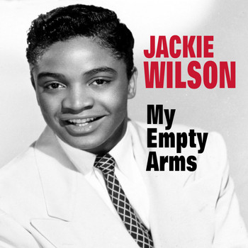 Jackie Wilson - My Empty Arms