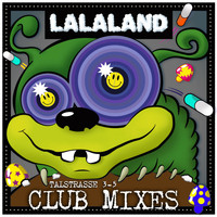 Talstrasse 3-5 - Lalaland (Club Mixes)