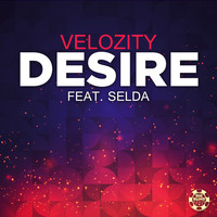 Velozity feat. Selda - Desire