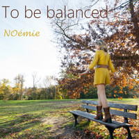 NOémie - To Be Balanced (Bonus)