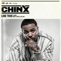 Chinx - Like This (feat. Chrisette Michele & Meet Sims)