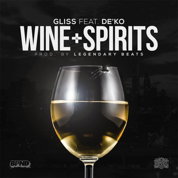 Gliss - Wine & Spirits (Explicit)