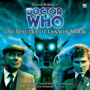 Doctor Who - Main Range 9: The Spectre of Lanyon Moor (Unabridged)