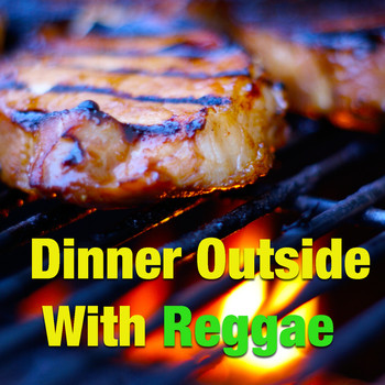 Various Artists - Dinner Outside With Reggae
