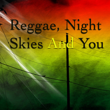 Various Artists - Reggae, Night Skies And You