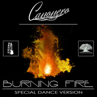 Canonero - Burning Fire (Special Dance Version)