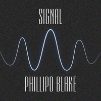 Phillipo Blake - Signal