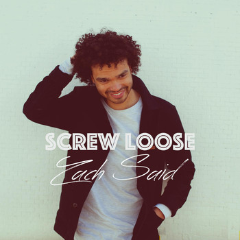 Zach Said - Screw Loose