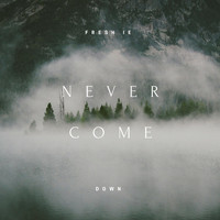 Corbett - Never Come Down (feat. Corbett)