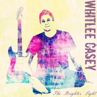 Whitlee Casey - The Brighter Light