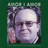 Paco Muñoz - Amor I Amor. Vicent Andrés Estellés