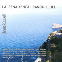 Joan Manel - La Renaixença I Ramon Llull