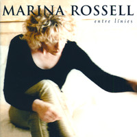 Marina Rossell - Entre Línies