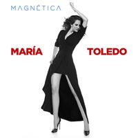 Maria Toledo - Magnética