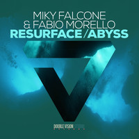 Miky Falcone & Fabio Morello - Resurface / Abyss