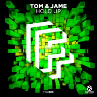 Tom & Jame - Hold Up