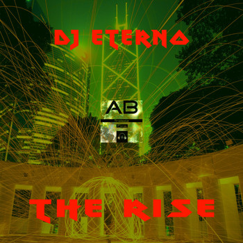 DJ Eterno - The Rise