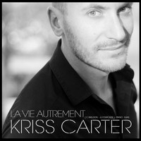 Kriss Carter - La vie autrement