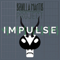 Squilla Mantis Project - Impulse