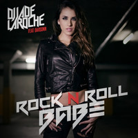 DJ Jade Laroche feat. Darsonn - Rock 'n' Roll Babe