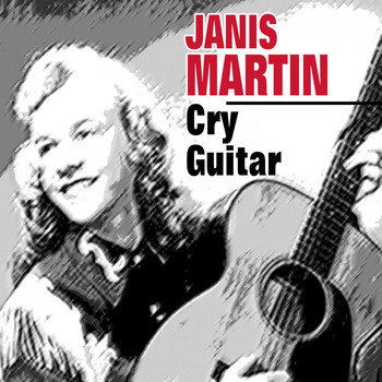 Janis Martin - Cry Guitar