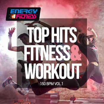 Various Artists - Top Hits Fitness & Workout 150 Bpm, Vol. 1