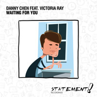 Danny Chen feat. Victoria Ray - Waiting For You