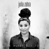 Julia Zahra - Ik Blijf Bij Jou