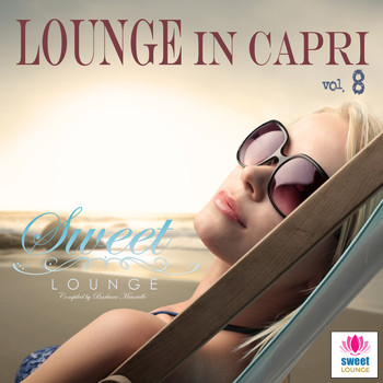 Various Artists - The Sweet Lounge, Vol. 8: Lounge in Capri