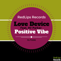 Love Device - Positive Vibe