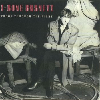 T-Bone Burnett - Proof Through The Night (Remastered)