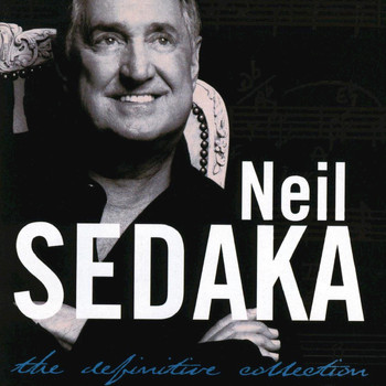 Neil Sedaka - The Definitive Collection