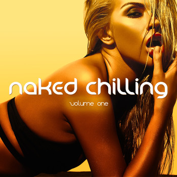 Various Artists - Naked Chilling, Vol. 1 (Pure Summer Chillout Tracks)