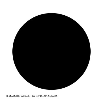 FERNANDO ALFARO - La Luna Aplastada