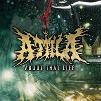 Attila - About That Life (Explicit)