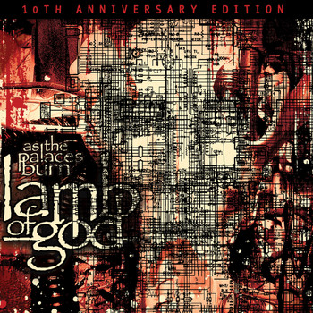 Lamb Of God - As The Palaces Burn (10th Anniversary Edition [Explicit])