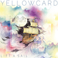 Yellowcard - Lift A Sail