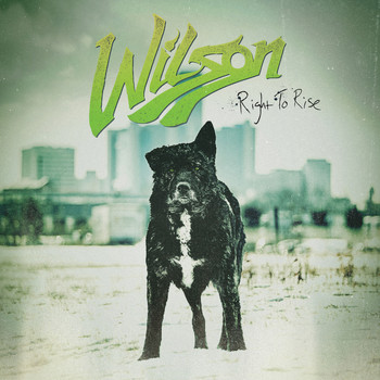 Wilson - Right To Rise (Explicit)