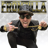 Fronzilla - Party People's Anthem (Explicit)