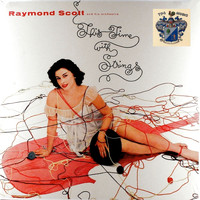 Raymond Scott And His Orchestra - This Time with Strings