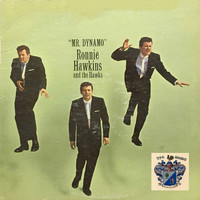 Ronnie Hawkins And The Hawks - Mr. Dynamo