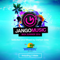 Damon Grey - Jango Music - Bora Bora Ibiza Summer 2016 (Selected and Mixed by Damon Grey)