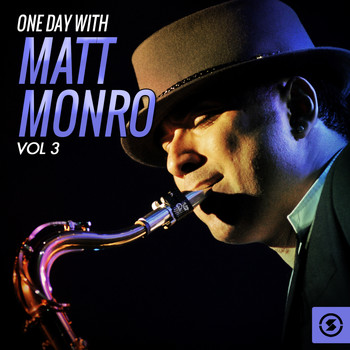 Matt Monro - One Day with Matt Monro, Vol. 3