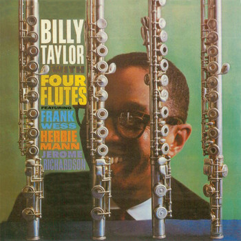 Billy Taylor - With Four Flutes (Remastered)