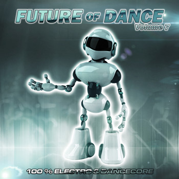 Various Artists - Future of Dance 7 (Explicit)