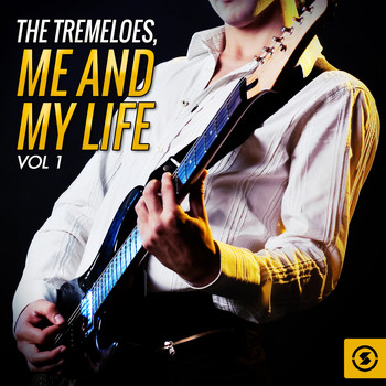 The Tremeloes - Me and My Life, Vol. 1