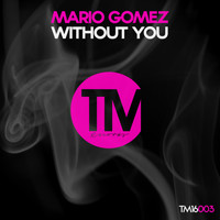 Mario Gomez - Without You